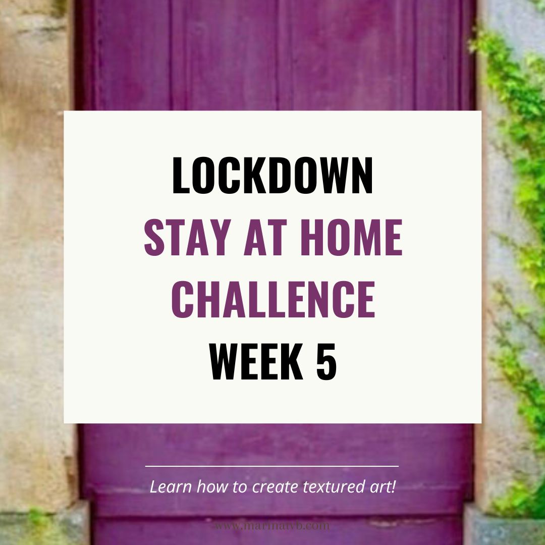 Stay at Home Challenge - week 5